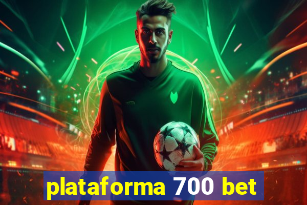 plataforma 700 bet